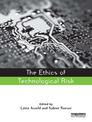 cover image of The Ethics of Technological Risk